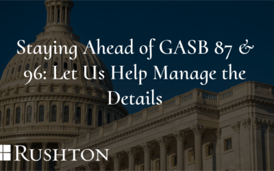 Staying Ahead of GASB 87 & 96: Let Us Help Manage the Details